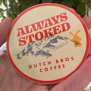 Dutch Bros Sticker Sacramento Anniversary Exclusive Always Stoked Mountains.
